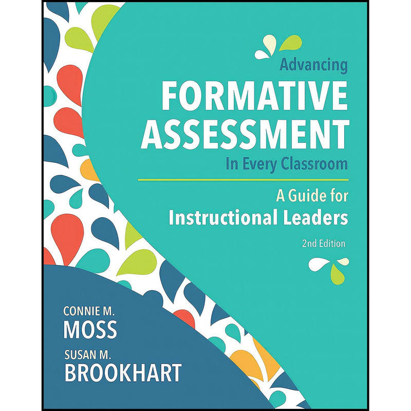کتاب Advancing Formative Assessment in Every Classroom اثر جمعی از نویسندگان انتشارات ASCD