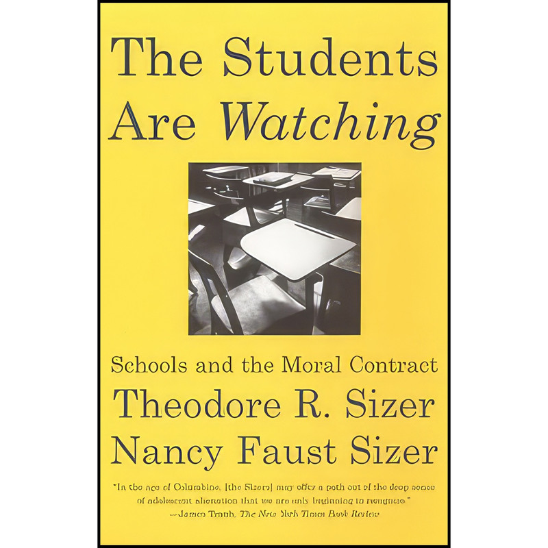 کتاب The Students Are Watching اثر Theodore R. Sizer and Nancy Faust Sizer انتشارات Beacon Pr