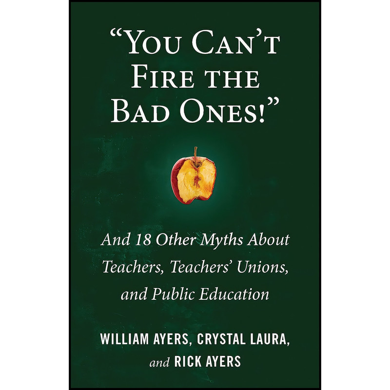 کتاب You Cant Fire the Bad Ones! اثر جمعی از نویسندگان انتشارات Beacon Press