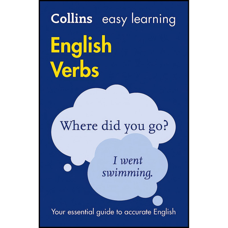 کتاب Collins Easy Learning English - Easy Learning English Verbs اثر Collins Dictionaries انتشارات Collins