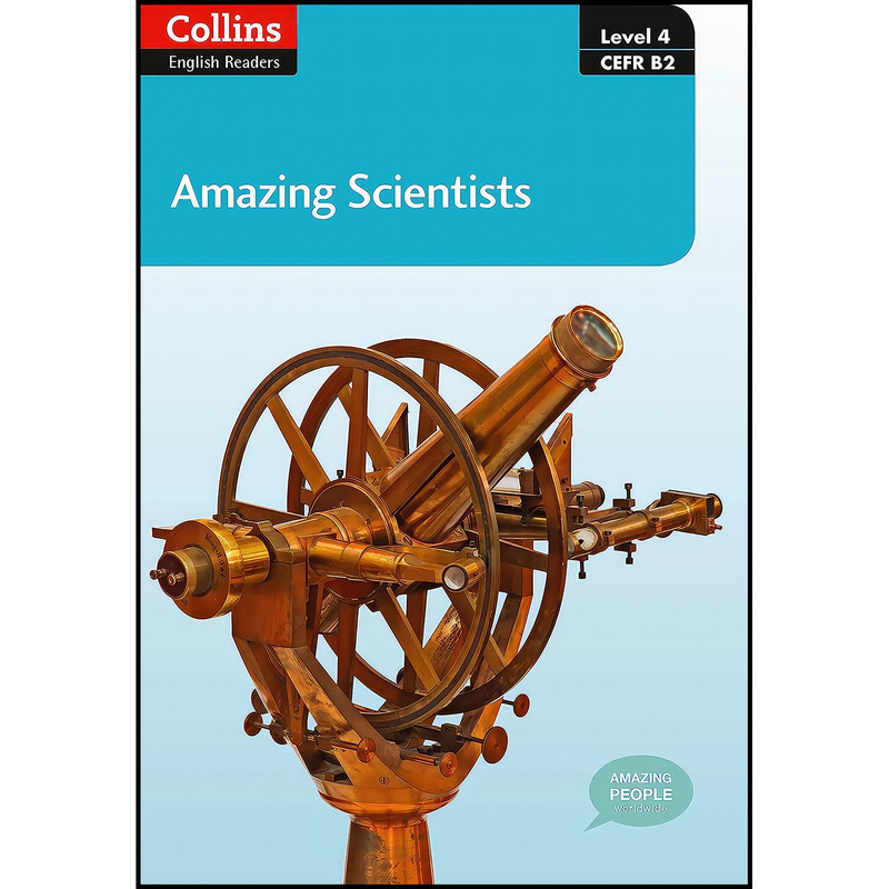کتاب Amazing Scientists  اثر جمعی از نویسندگان انتشارات Collins UK