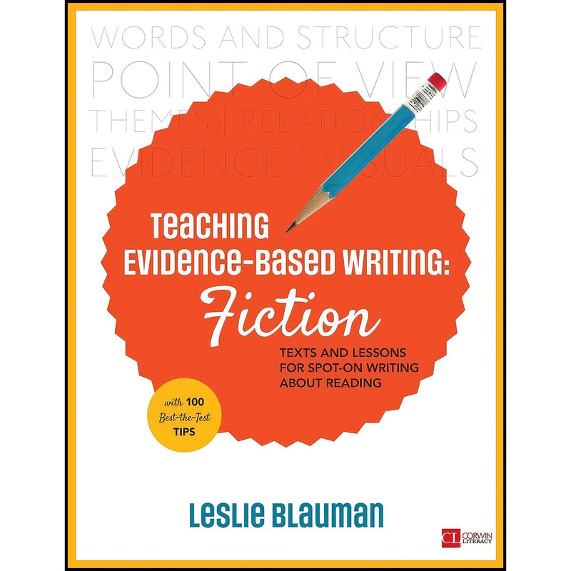 کتاب Teaching Evidence-Based Writing اثر Leslie A. Blauman انتشارات Corwin
