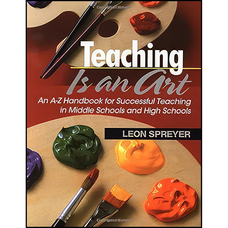 کتاب Teaching Is an Art اثر Leon Spreyer انتشارات Corwin