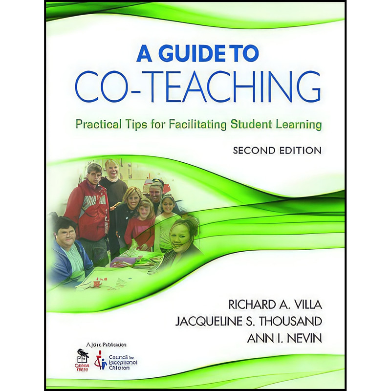 کتاب A Guide to Co-Teaching اثر جمعی از نویسندگان انتشارات Corwin