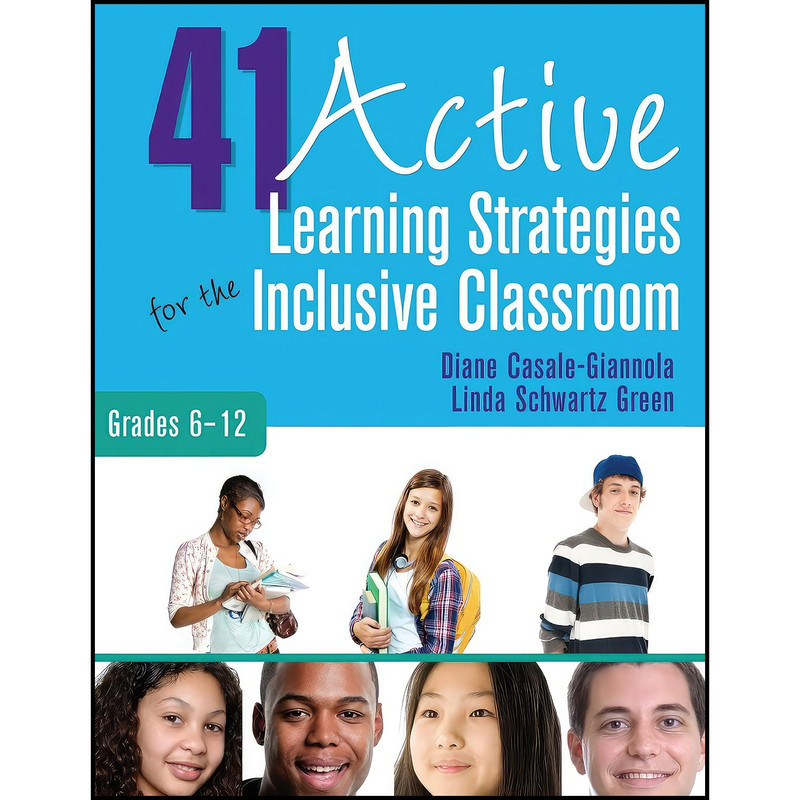 کتاب 41 Active Learning Strategies for the Inclusive Classroom, Grades 6–12 اثر جمعی از نویسندگان انتشارات Corwin