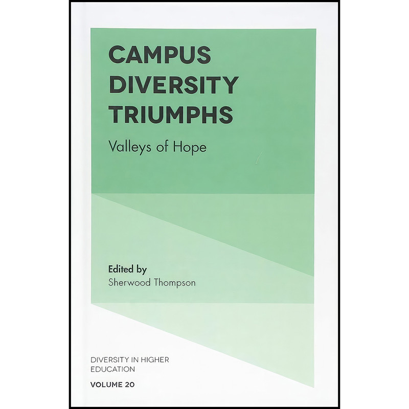 کتاب Campus Diversity Triumphs اثر Sherwood Thompson انتشارات Emerald Publishing