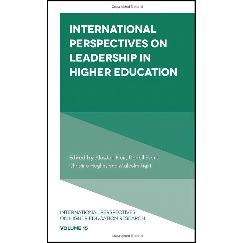 کتاب International Perspectives on Leadership in Higher Education  اثر جمعی از نویسندگان انتشارات Emerald Publishing Limited