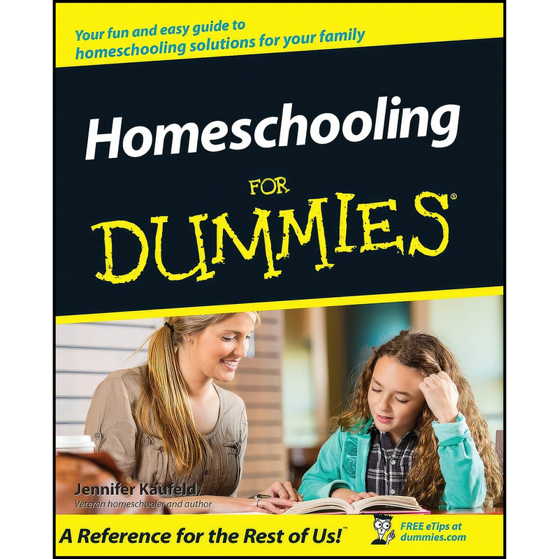 کتاب Homeschooling For Dummies اثر John Kaufeld انتشارات For Dummies