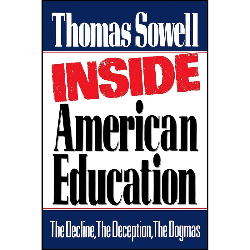 کتاب Inside American Education اثر Thomas Sowell انتشارات Free Press