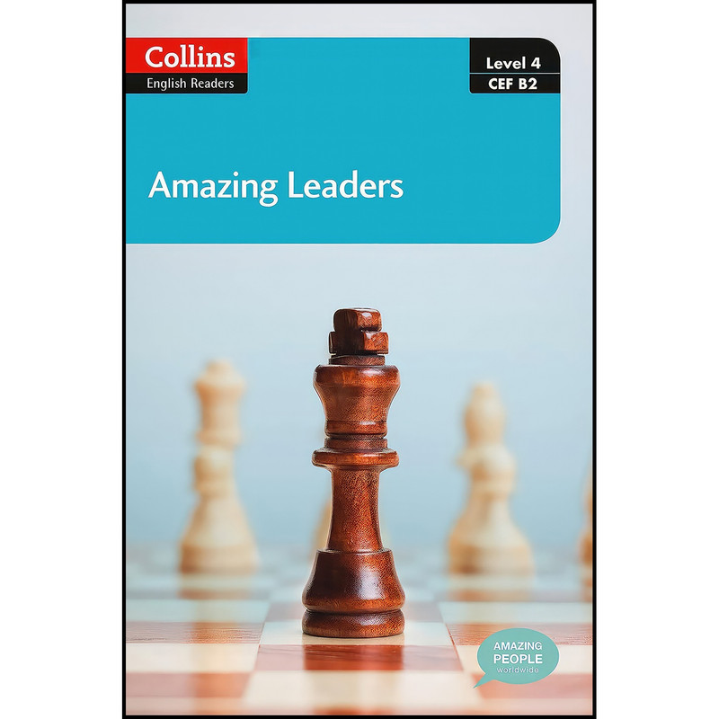 کتاب Collins Elt Readers   Amazing Leaders  اثر جمعی از نویسندگان انتشارات HarperCollins UK