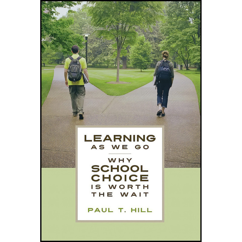 کتاب Learning as We Go اثر Paul T. Hill انتشارات Hoover Institution Press