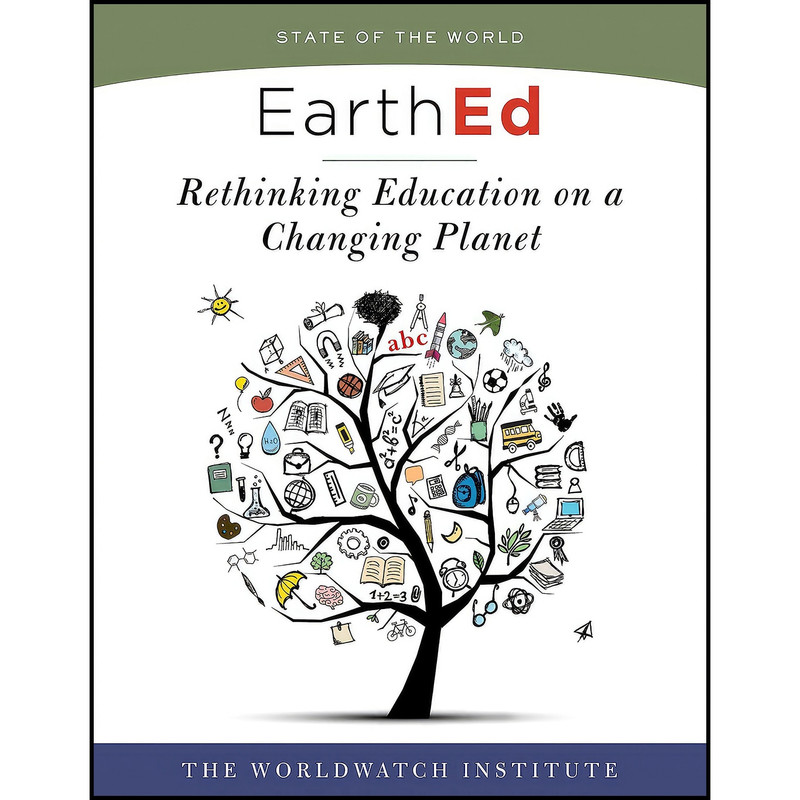کتاب EarthEd  اثر The Worldwatch Institute انتشارات Island Press