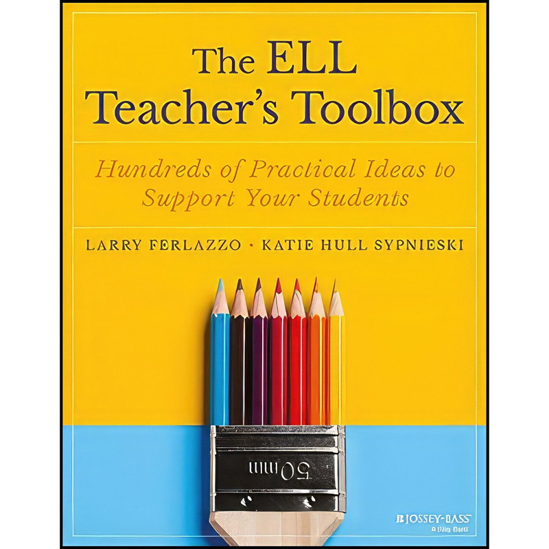 کتاب The ELL Teachers Toolbox اثر جمعی از نویسندگان انتشارات John Wiley And Sons