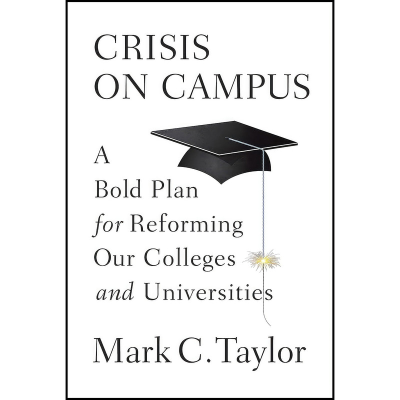 کتاب Crisis on Campus اثر Mark C. Taylor انتشارات Knopf