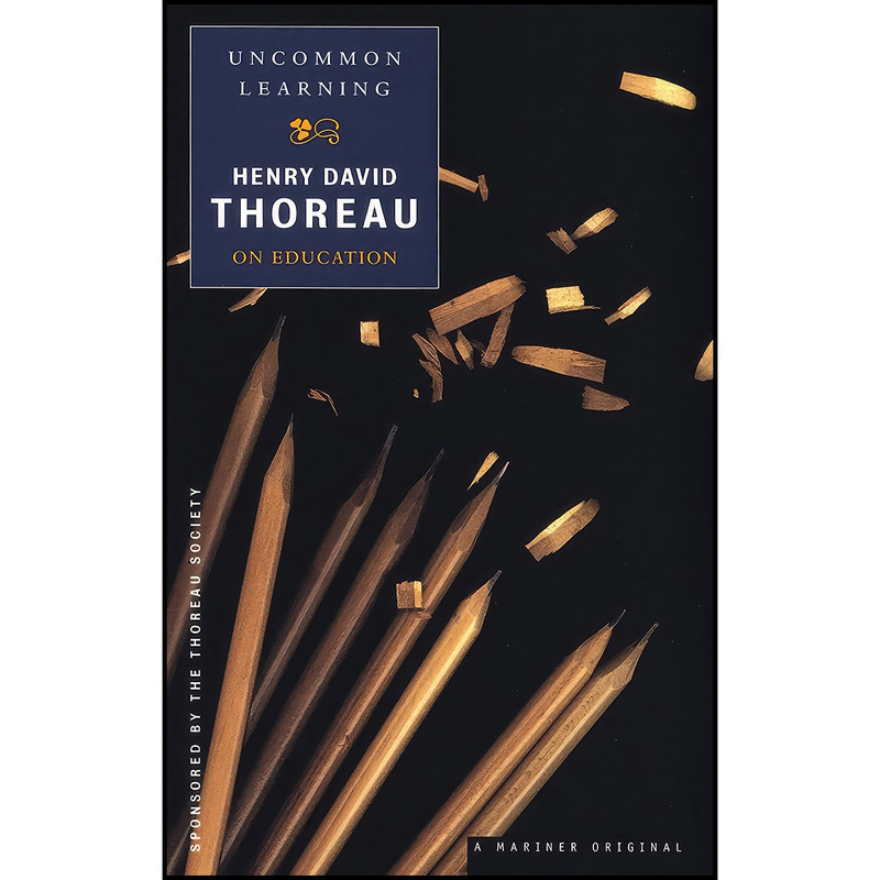 کتاب Uncommon Learning اثر Henry David Thoreau انتشارات Mariner Books