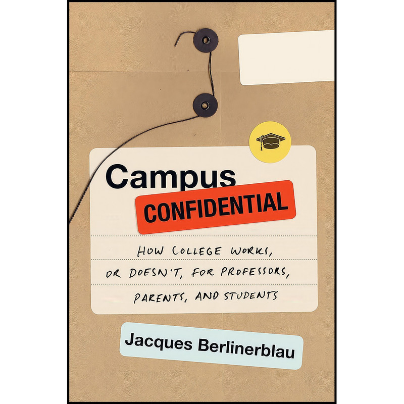 کتاب Campus Confidential اثر Jacques Berlinerblau انتشارات Melville House