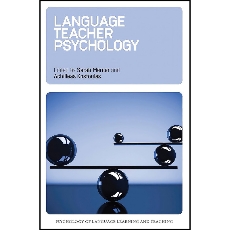 کتاب Language Teacher Psychology  اثر جمعي از نويسندگان انتشارات Multilingual Matters