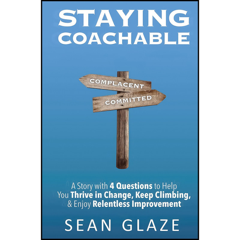 کتاب Staying Coachable اثر Sean Glaze انتشارات Oakwind Books