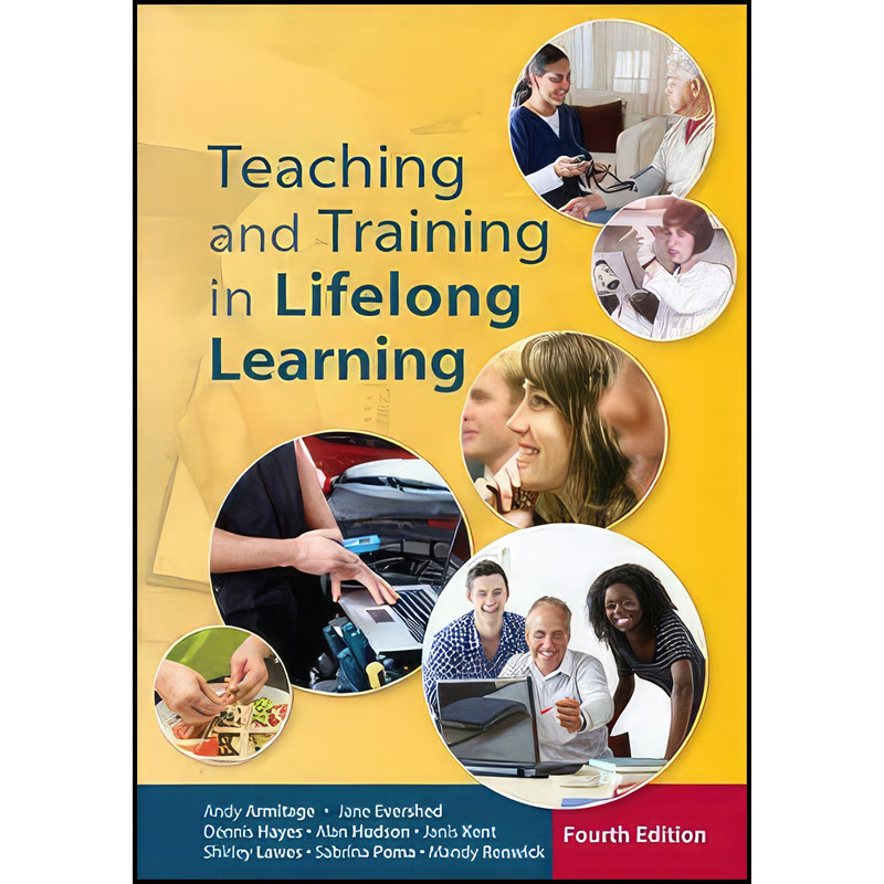 کتاب Teaching and Training in Lifelong Learning اثر جمعي از نويسندگان انتشارات Open University Press
