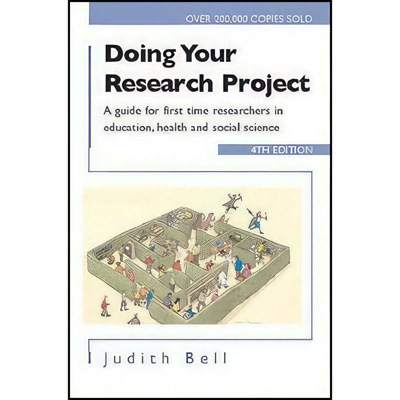 کتاب Doing Your Research Project 4e اثر Judith A. Bell انتشارات Open University Press