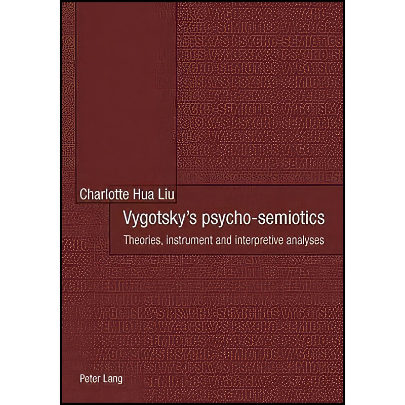 کتاب Vygotsky’s psycho-semiotics اثر Charlotte Hua Liu انتشارات Peter Lang AG, Internationaler Verlag der Wissenschaften