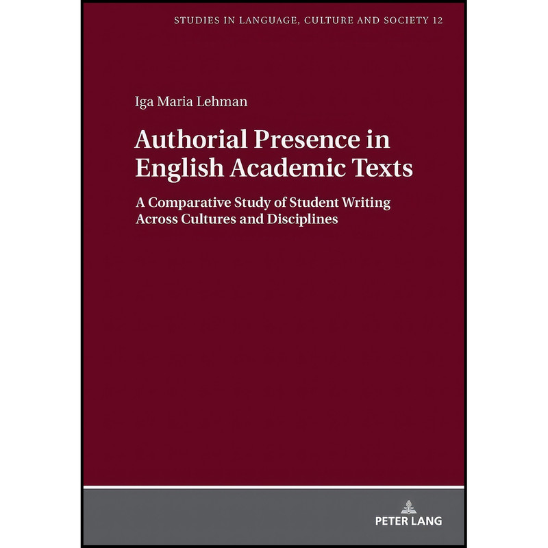 کتاب Authorial Presence in English Academic Texts اثر Iga Lehman انتشارات Peter Lang Publishing