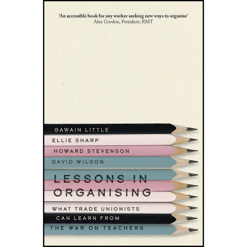 کتاب Lessons in Organising اثر جمعي از نويسندگان انتشارات Pluto Press