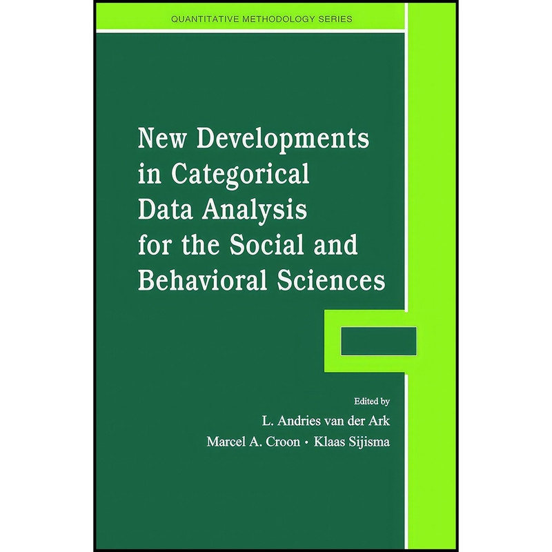 کتاب New Developments in Categorical Data Analysis for the Social and Behavioral Sciences  اثر جمعي از نويسندگان انتشارات Psychology Press