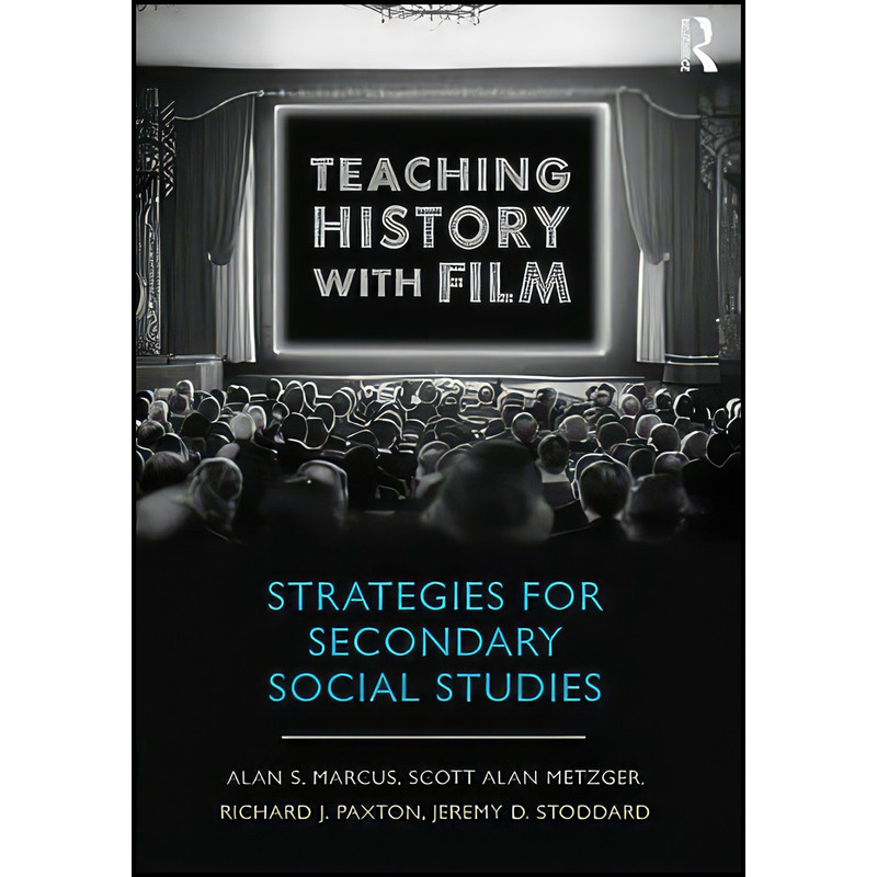 کتاب Teaching History With Film اثر جمعي از نويسندگان انتشارات Routledge