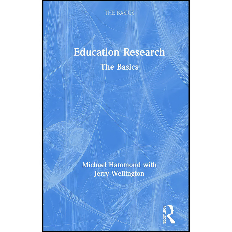 کتاب Education Research اثر جمعي از نويسندگان انتشارات Routledge