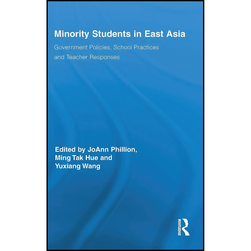 کتاب Minority Students in East Asia اثر جمعي از نويسندگان انتشارات Routledge