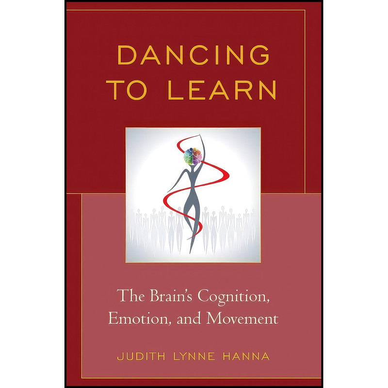 کتاب Dancing to Learn اثر Judith Lynne Hanna انتشارات Rowman & Littlefield Publishers