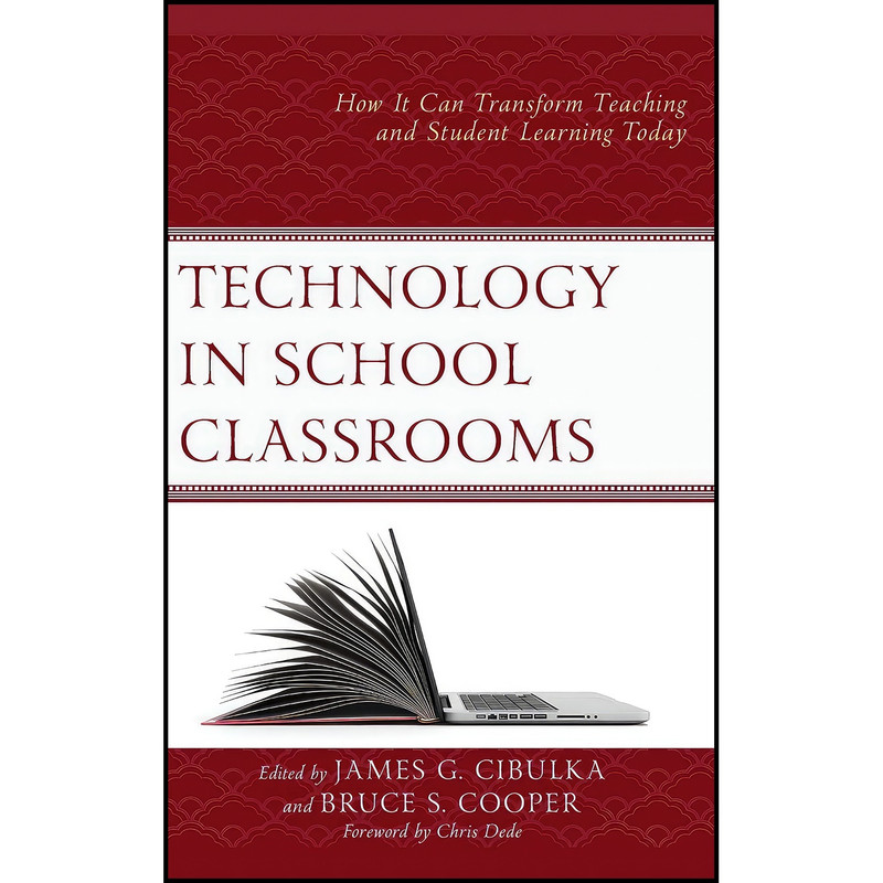 کتاب Technology in School Classrooms اثر جمعي از نويسندگان انتشارات Rowman & Littlefield Publishers