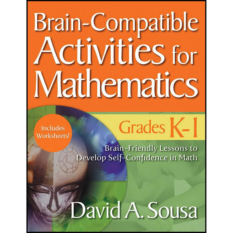 کتاب Brain-Compatible Activities for Mathematics, Grades K-1 اثر David A. Sousa انتشارات Skyhorse