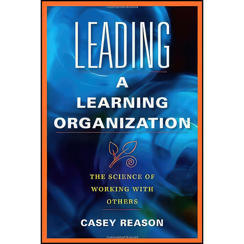 کتاب Leading a Learning Organization اثر Casey S. Reason and Casey S. Reason انتشارات Solution Tree
