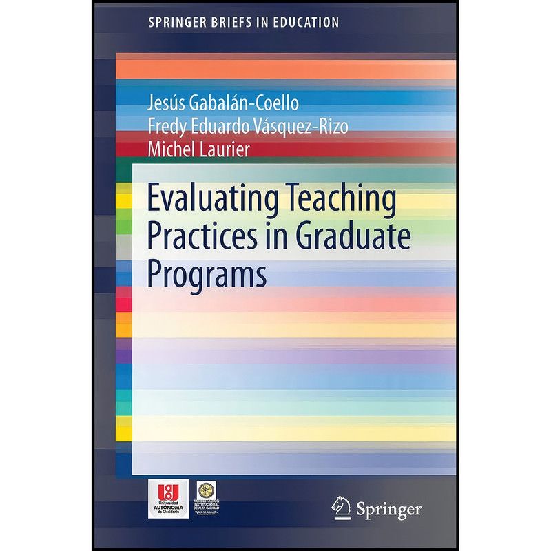 کتاب Evaluating Teaching Practices in Graduate Programs  اثر جمعي از نويسندگان انتشارات Springer