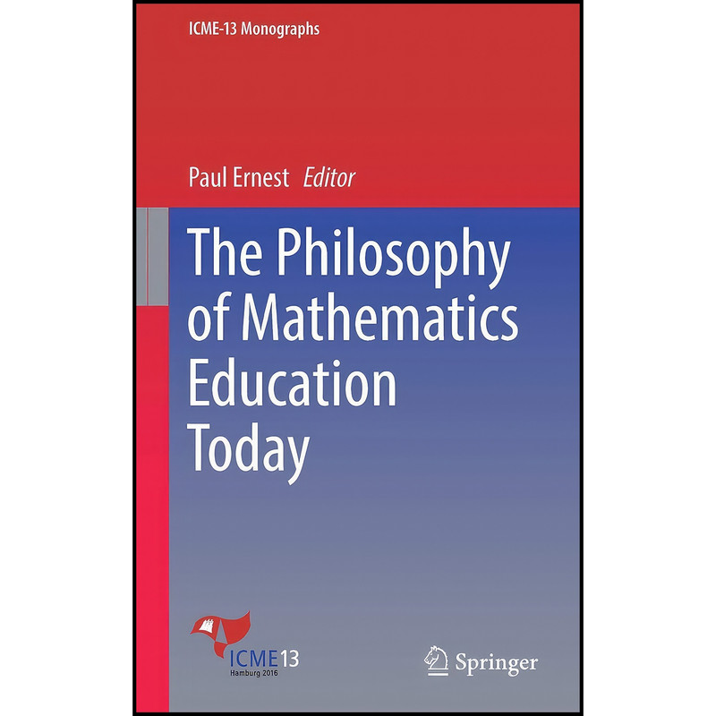 کتاب The Philosophy of Mathematics Education Today  اثر Paul Ernest انتشارات Springer