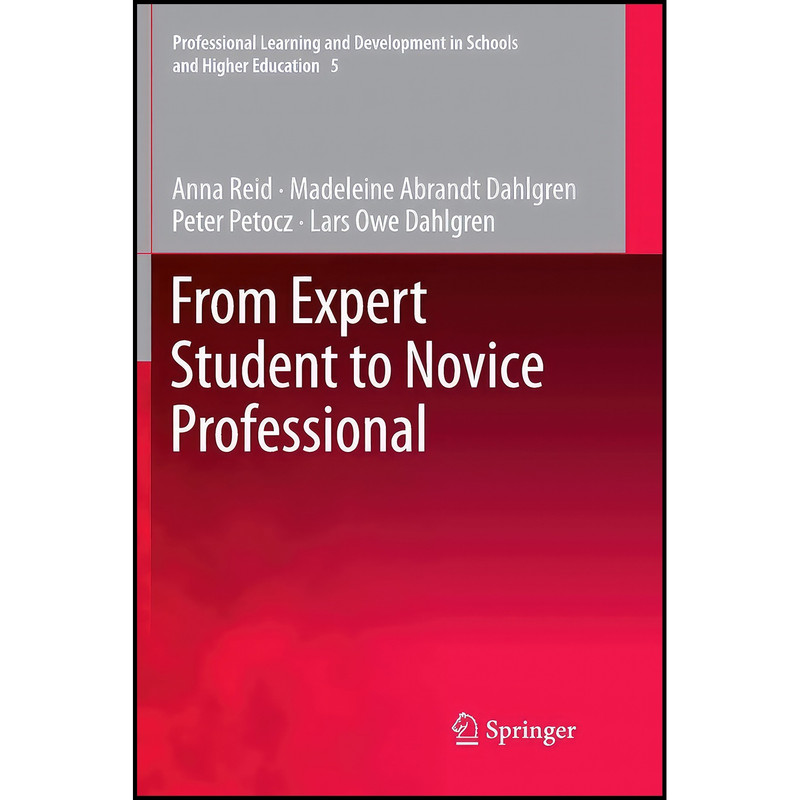 کتاب From Expert Student to Novice Professional  اثر جمعي از نويسندگان انتشارات Springer