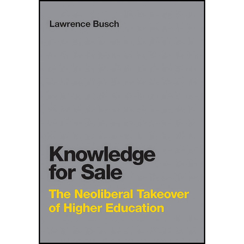 کتاب Knowledge for Sale اثر Lawrence Busch انتشارات The MIT Press
