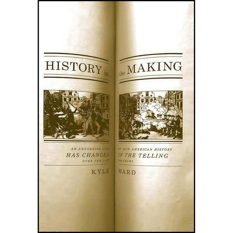 کتاب History in the Making اثر Kyle Roy Ward انتشارات The New Press