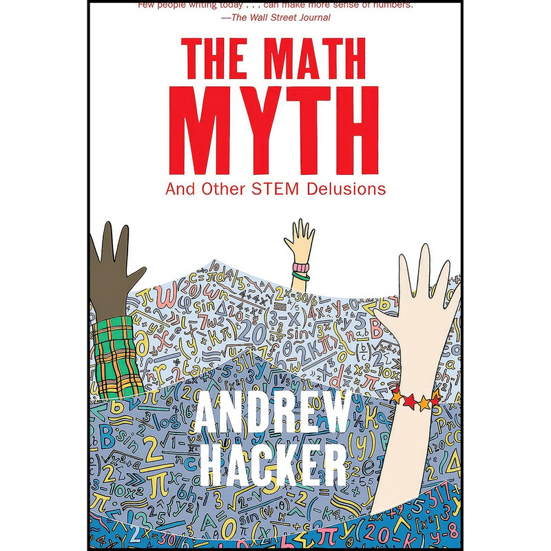 کتاب The Math Myth اثر Andrew Hacker انتشارات The New Press