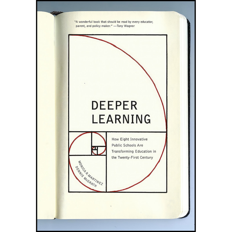 کتاب Deeper Learning اثر Monica Martinez and Dennis McGrath انتشارات The New Press