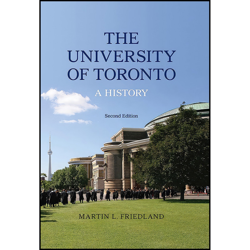 کتاب The University of Toronto اثر Martin L. Friedland انتشارات University of Toronto Press