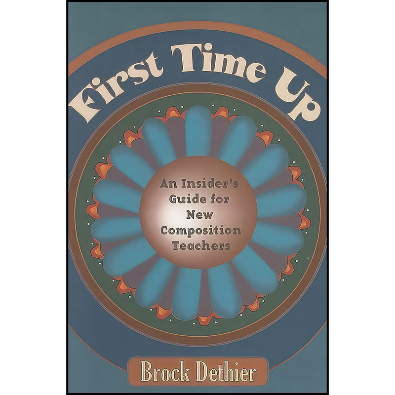 کتاب First Time Up اثر Brock Dethier انتشارات Utah State University Press