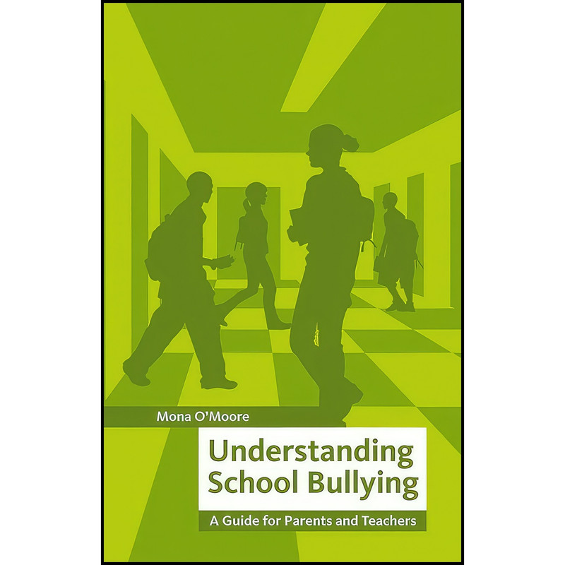کتاب Understanding School Bullying اثر Mona O Moore انتشارات Veritas