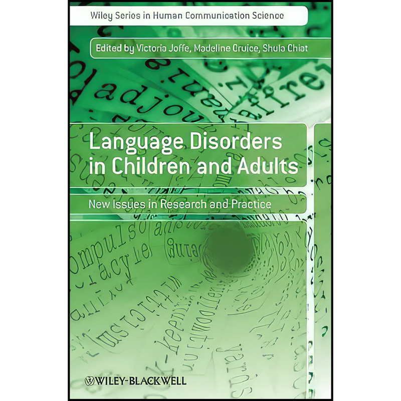 کتاب Language Disorders in Children and Adults اثر جمعي از نويسندگان انتشارات Wiley