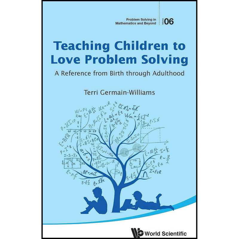 کتاب Teaching Children to Love Problem Solving اثر TERRI GERMAIN-WILLIAMS انتشارات WSPC