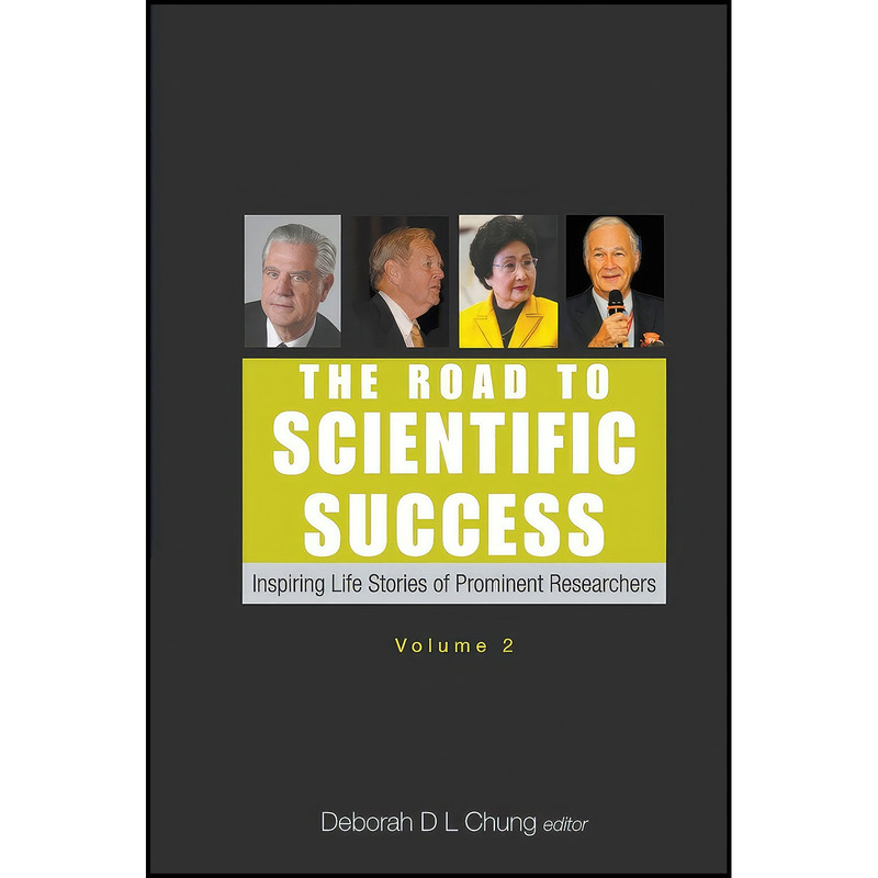 کتاب The Road To Scientific Success, اثر Deborah D L Chung انتشارات Wspc