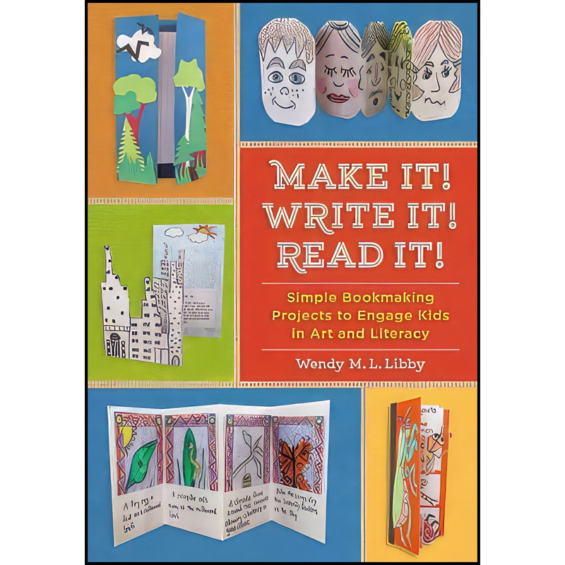 کتاب Make It! Write It! Read It! اثر Wendy M. L. Libby انتشارات Zephyr Press