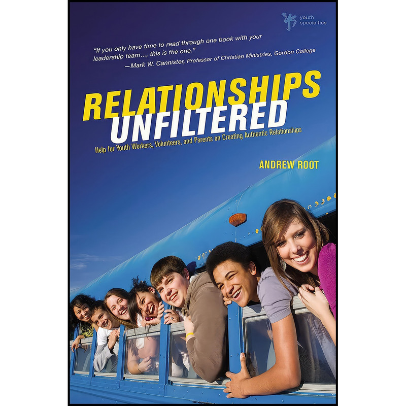 کتاب Relationships Unfiltered اثر Andrew Root انتشارات Zondervan